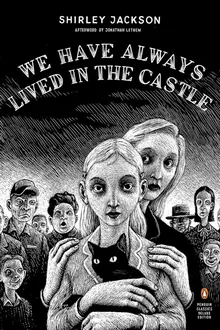 We Have Always Lived in the Castle, Shirley Jackson