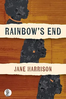 Rainbow's End, Jane Harrison